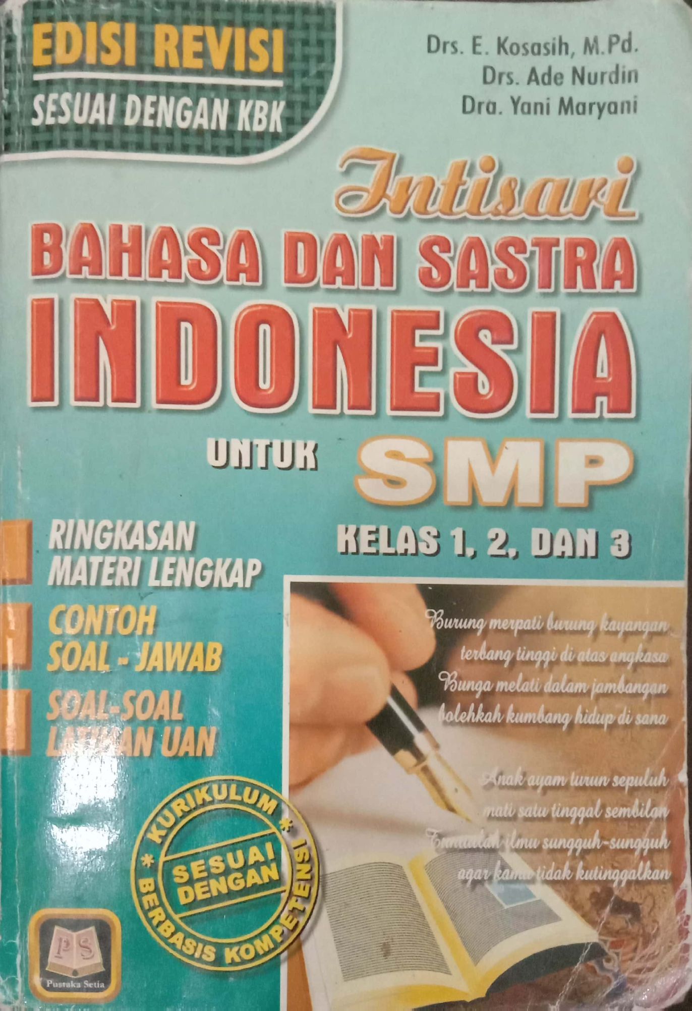 Intisari Bahasa Indonesia: Ringkasan Lengkap disertai Contoh Soal -Jawab dan Latihan UAN