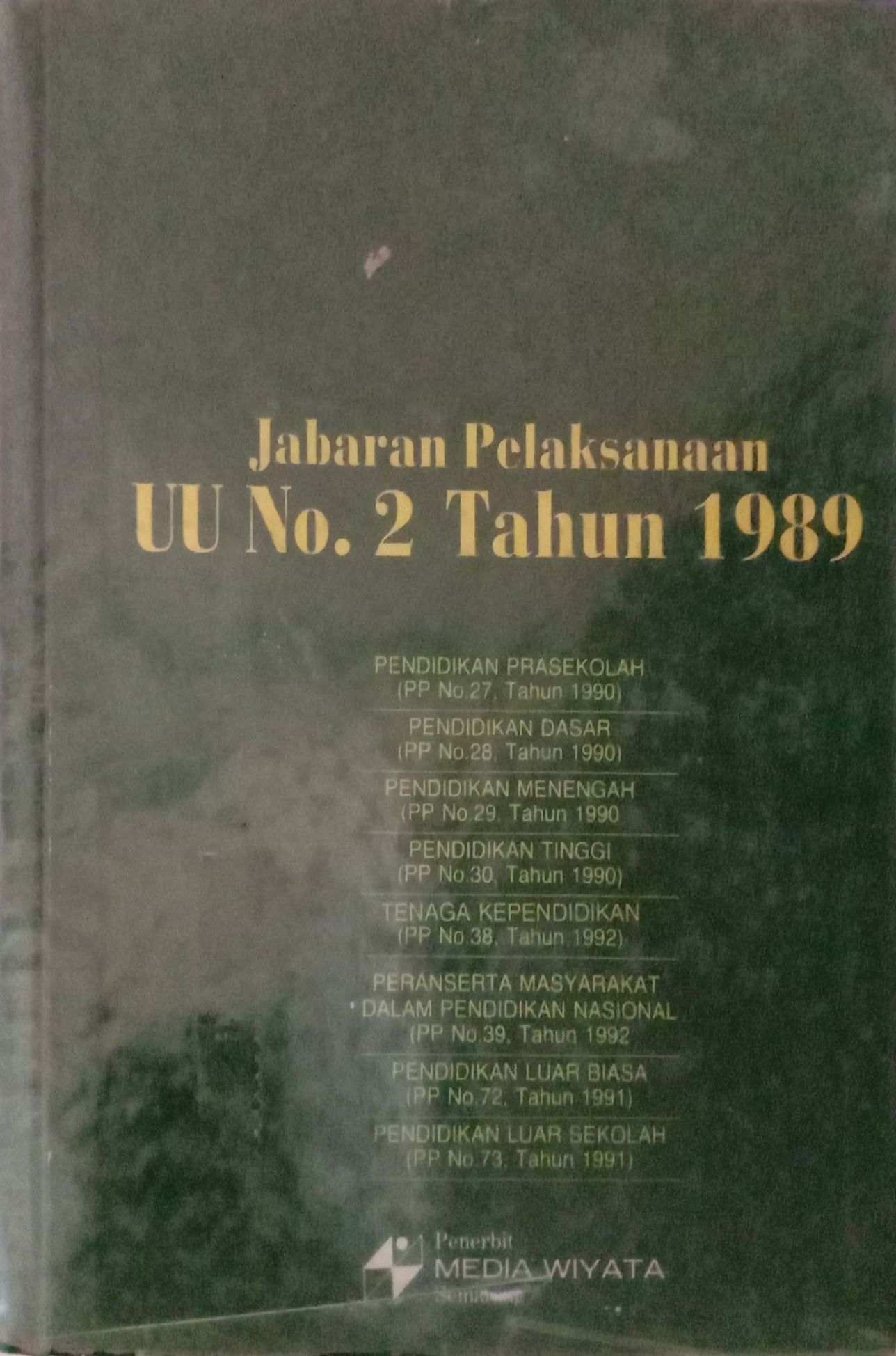 Jabaran Pelaksanaan UU No. 2 Tahun 1989