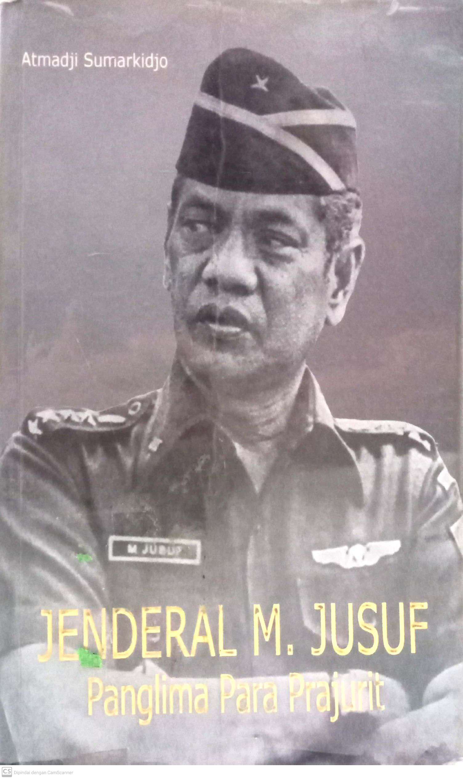 Jenderal M. Jusuf: Panglima Para Prajurit