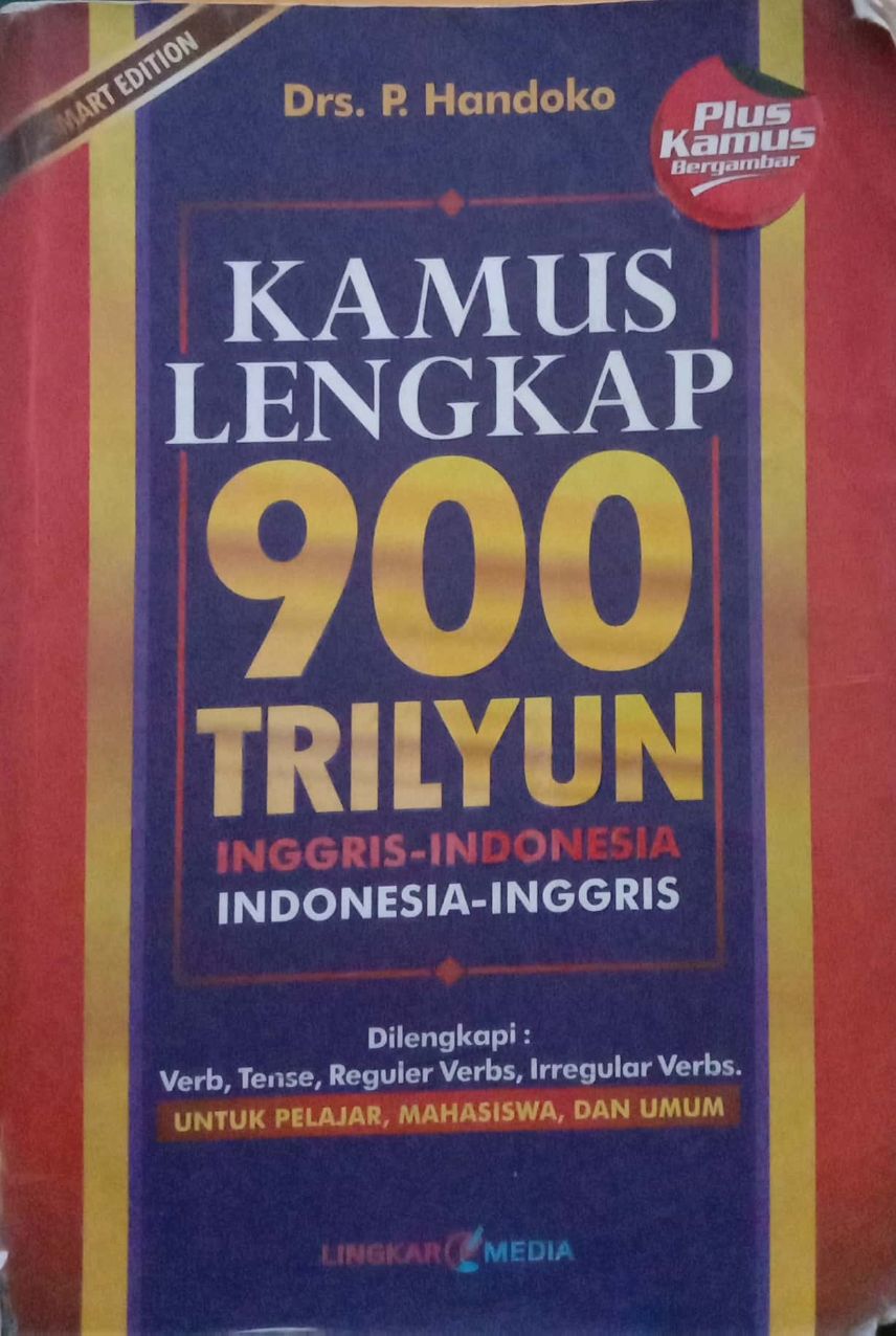 Kamus Lengkap 900 Triliyun Indonesia-Inggris Indonesia-Inggris