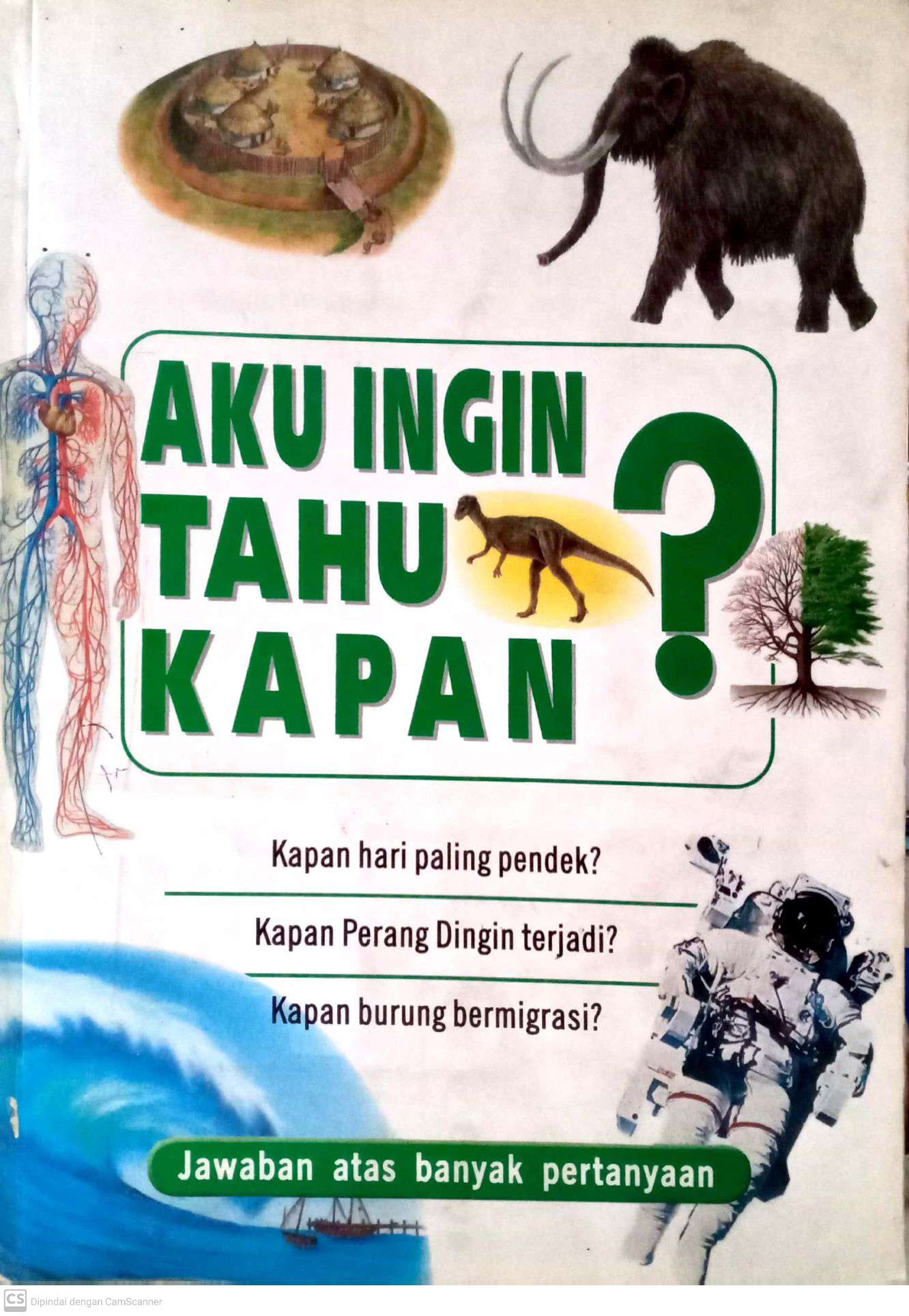 Katakan Kepadaku Kapan?: Ilmu Pengetahuan dan Teknologi