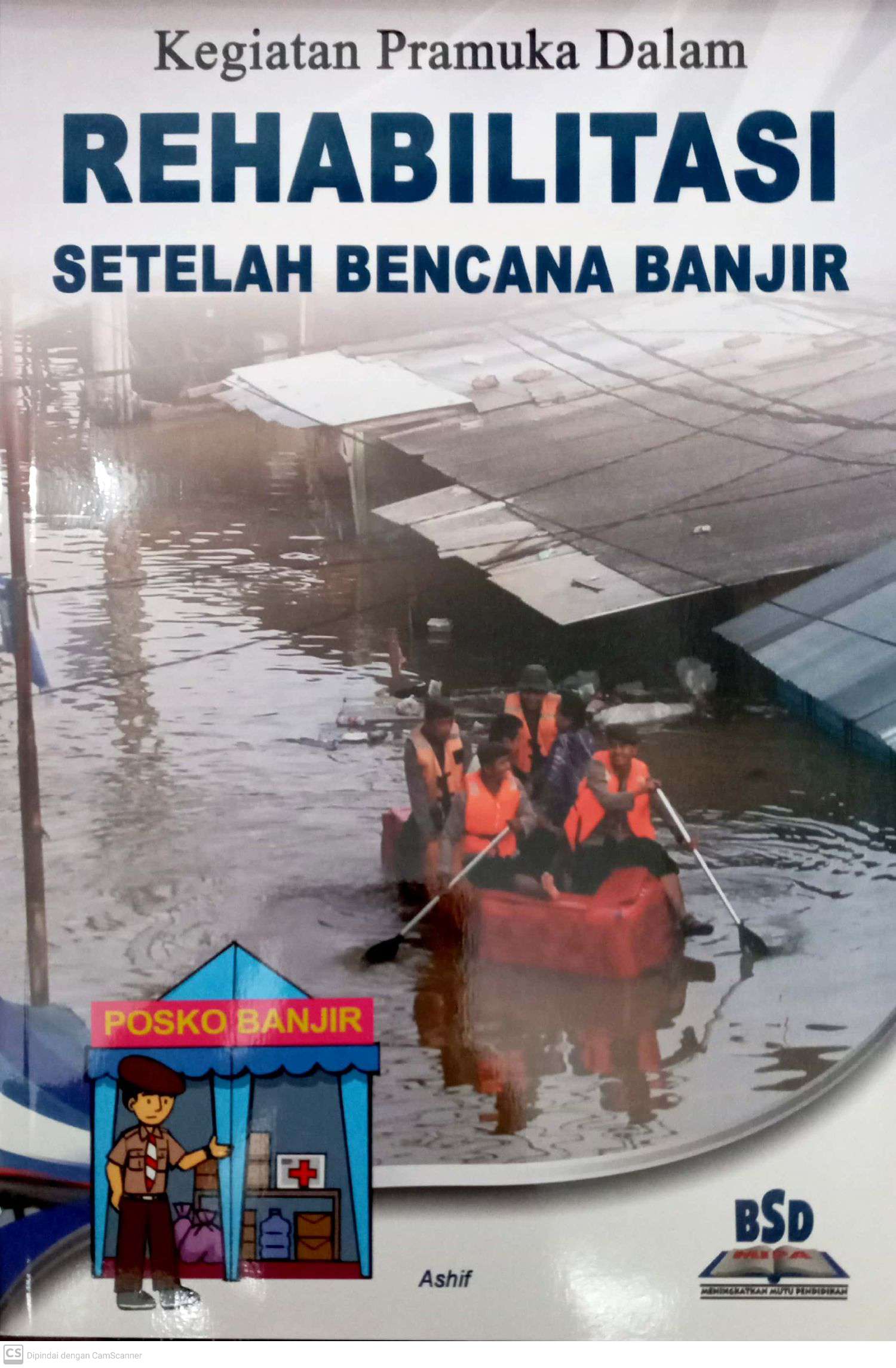Kegiatan  Pramuka Dalam Rehabilitas Setelah Bencana Banjir
