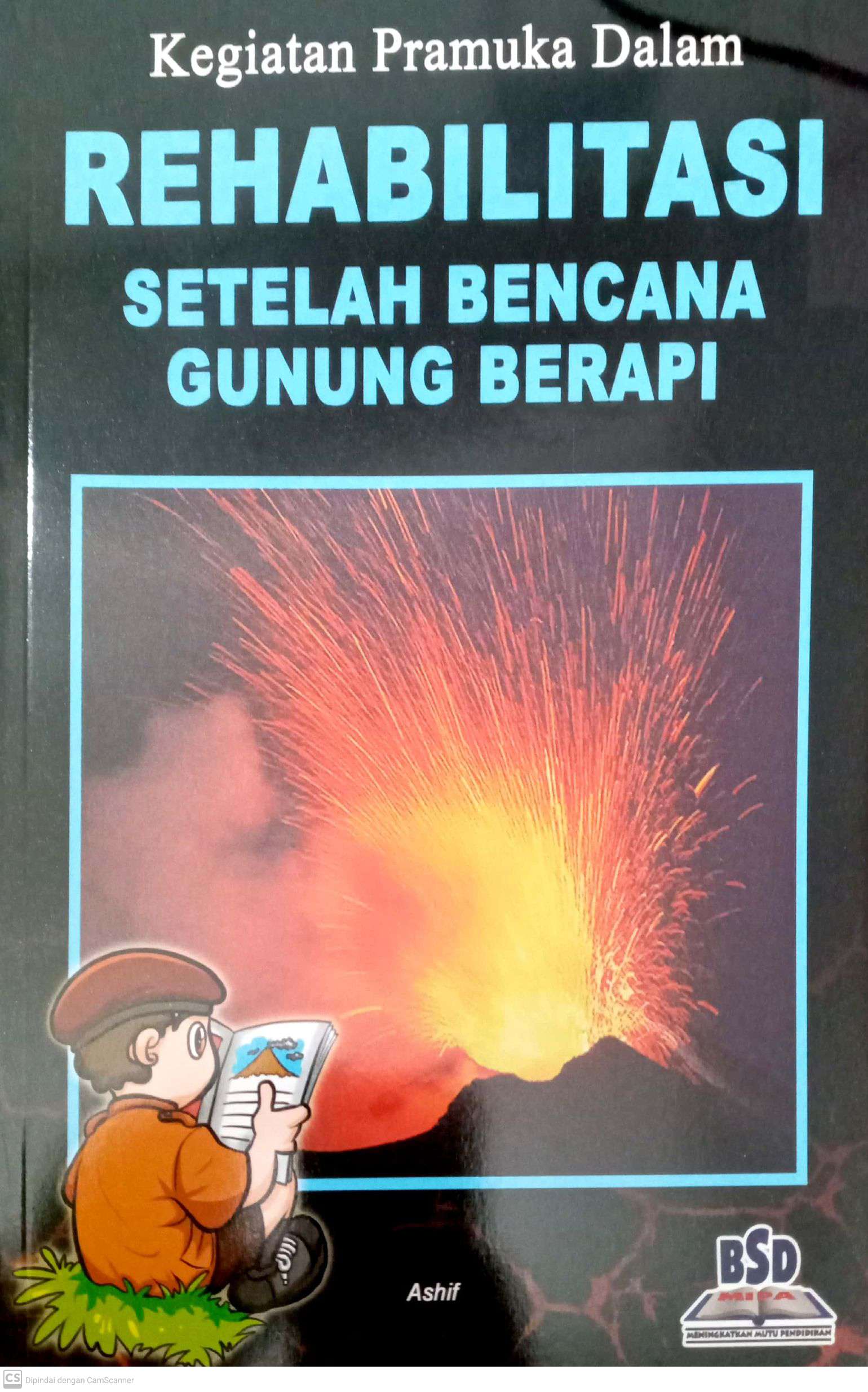 Kegiatan  Pramuka Dalam  Rehabilitasi Setelah Bencana Gunung Berapi