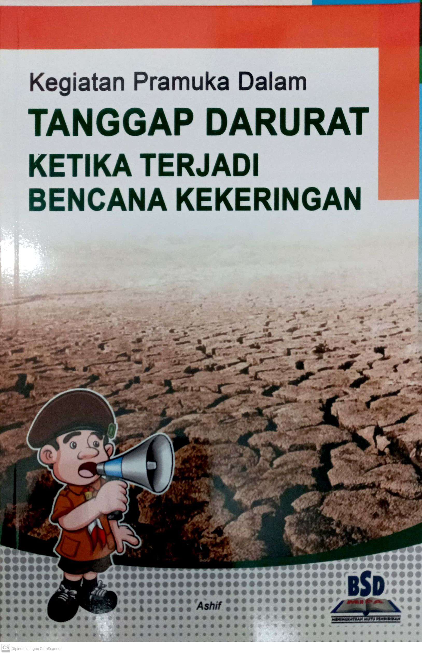 Kegiatan Pramuka Dalam Tanggap Darurat Ketika Terjadi Bencana Kekeringan