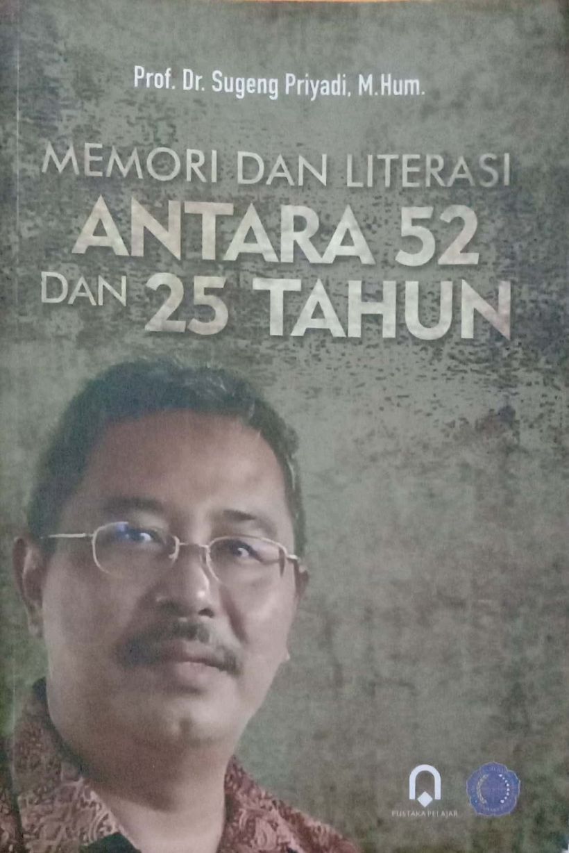 Memori & Literasi antara 52 Tahun dan 25 Tahun