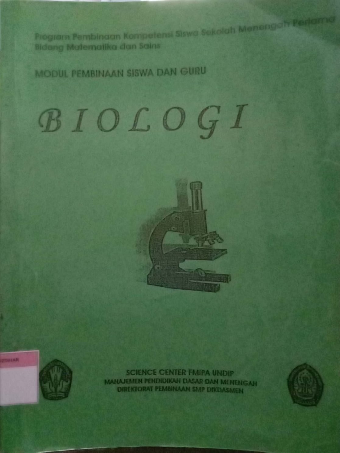 Modul Pembinaan Siswa dan Guru : Biologi