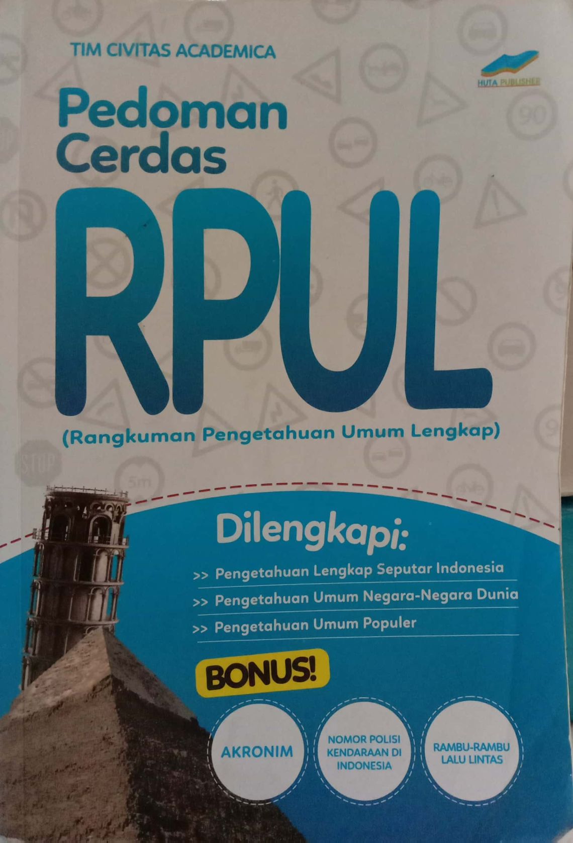 Pedoman Cerdas : RPUL / Rangkuman Pengetahuan Umum Lengkap