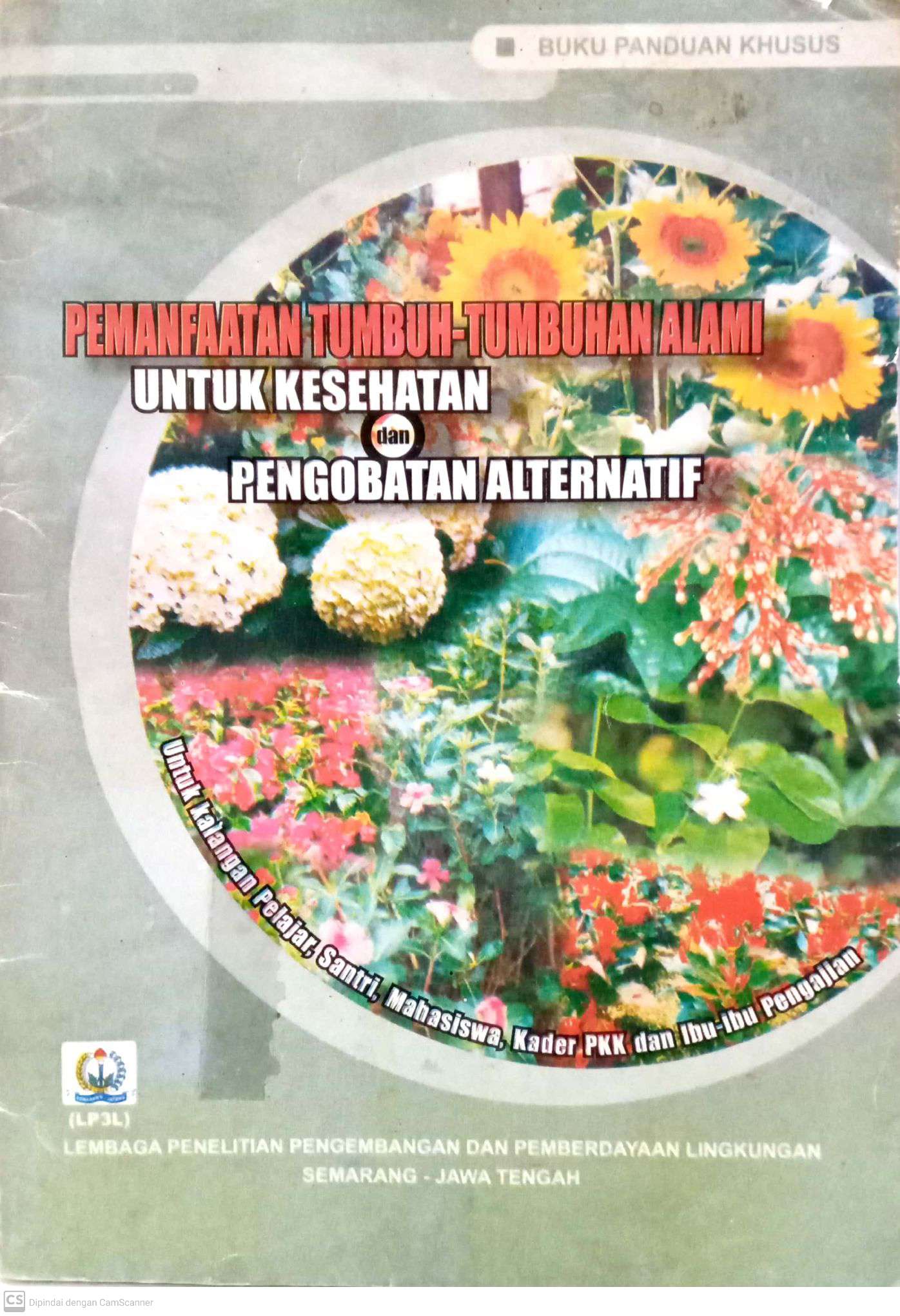 Pemanfaatan Tumbuh-tumbuhan untuk Kesehatan dan Pengobatan Alternatif