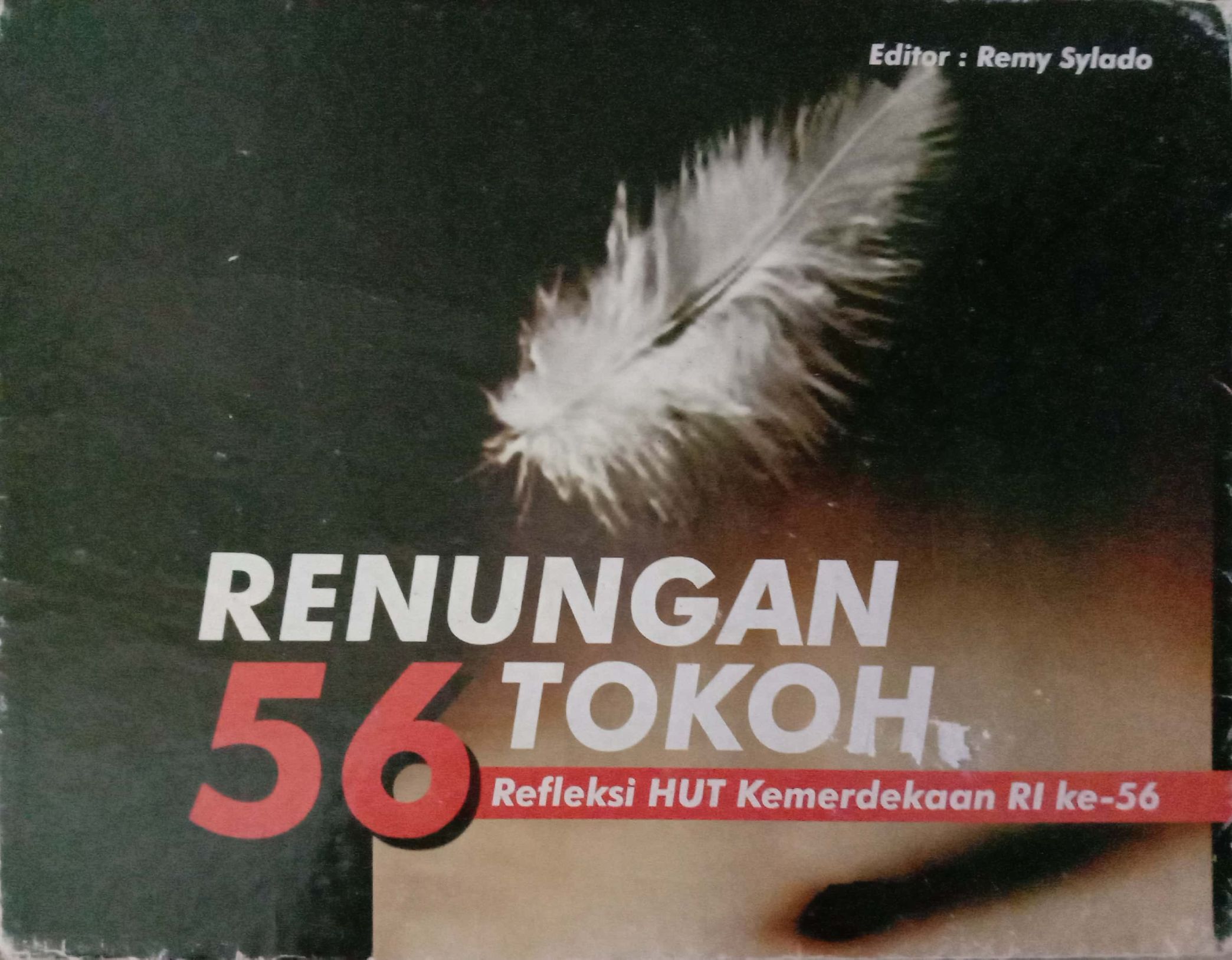 Renungan 56 Tokoh: Refleksi HUT Kemerdekaan RI ke 56