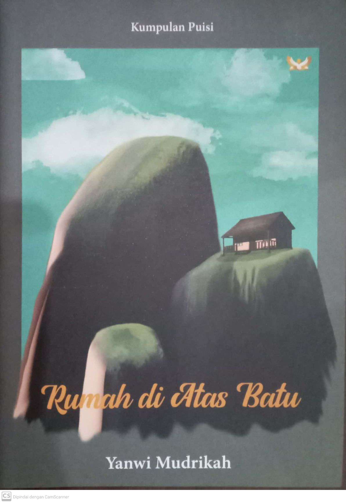 Rumah di Atas Batu : Kumpulan Puisi