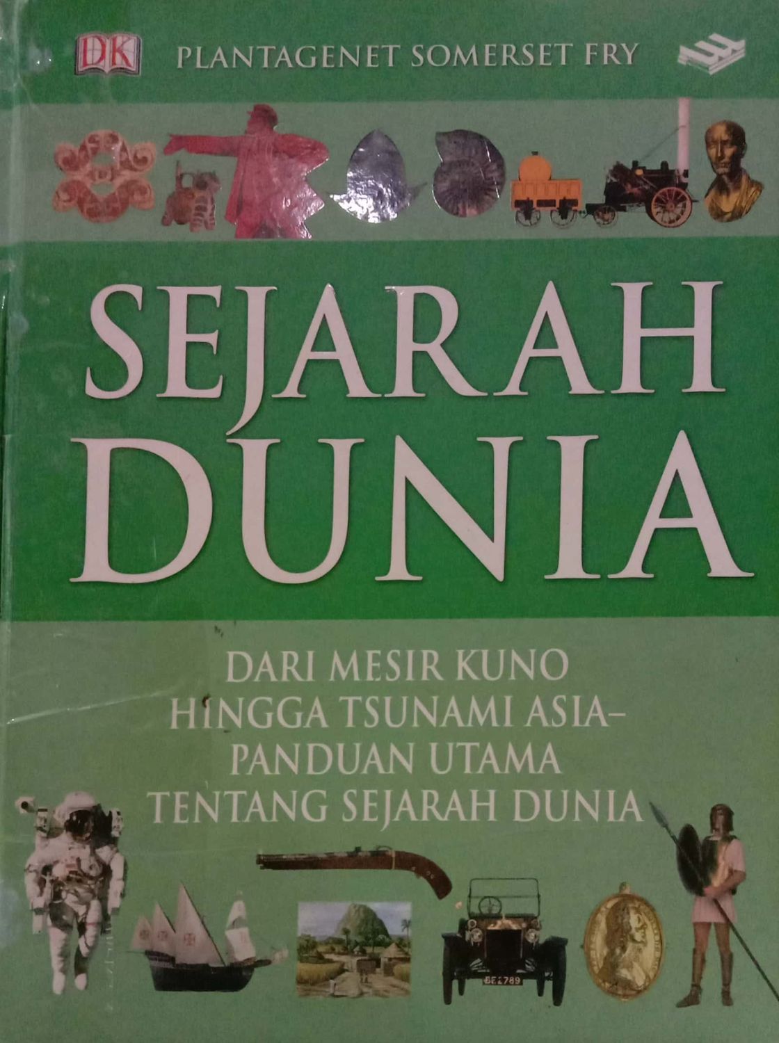 Sejarah Dunia: Dari Mesir Kuno hingga Tsunami Asia - Panduan Utama Tentang Sejarah Dunia