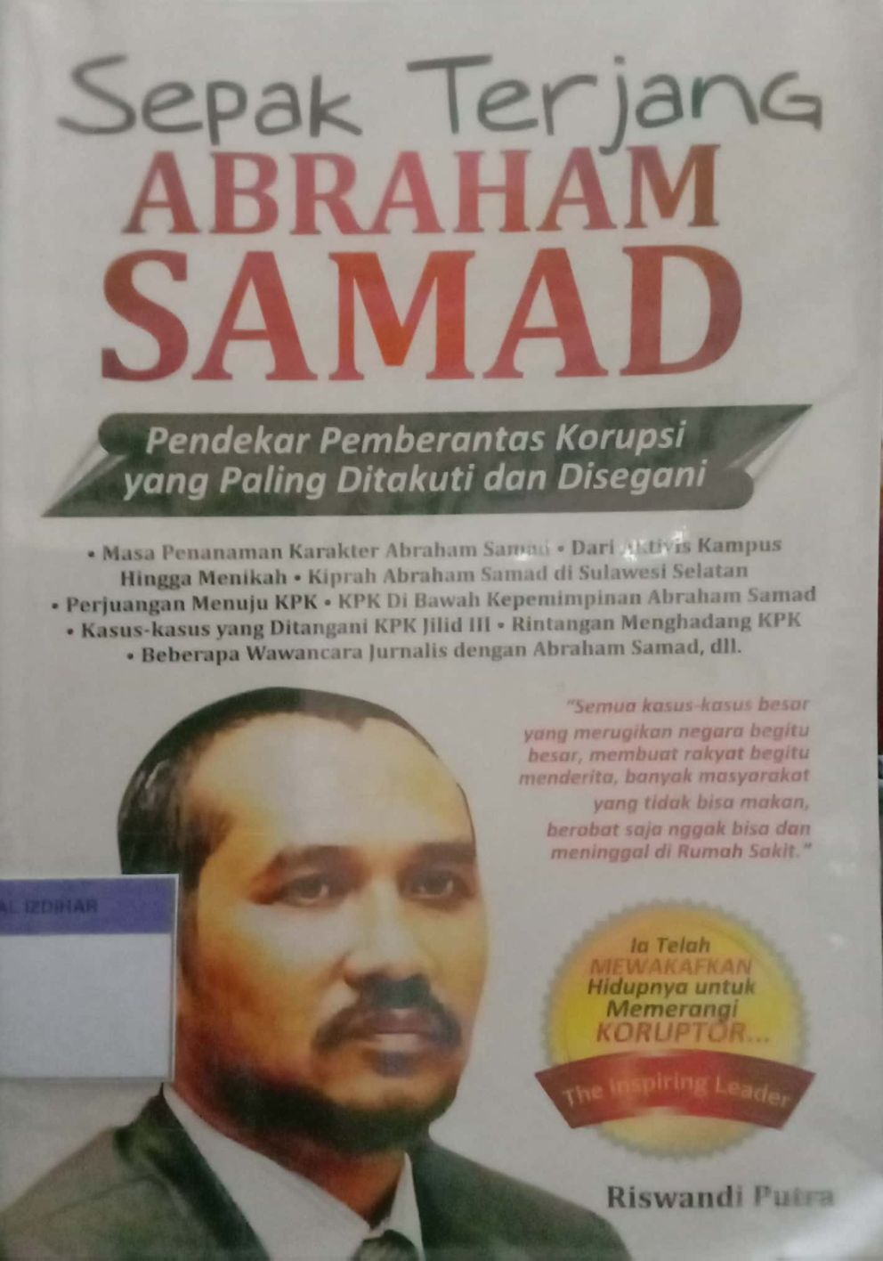 Sepak Terjang Abraham Samad: Pendekar Pemberatas Korupsi yang Paling Ditakuti dan Disegani