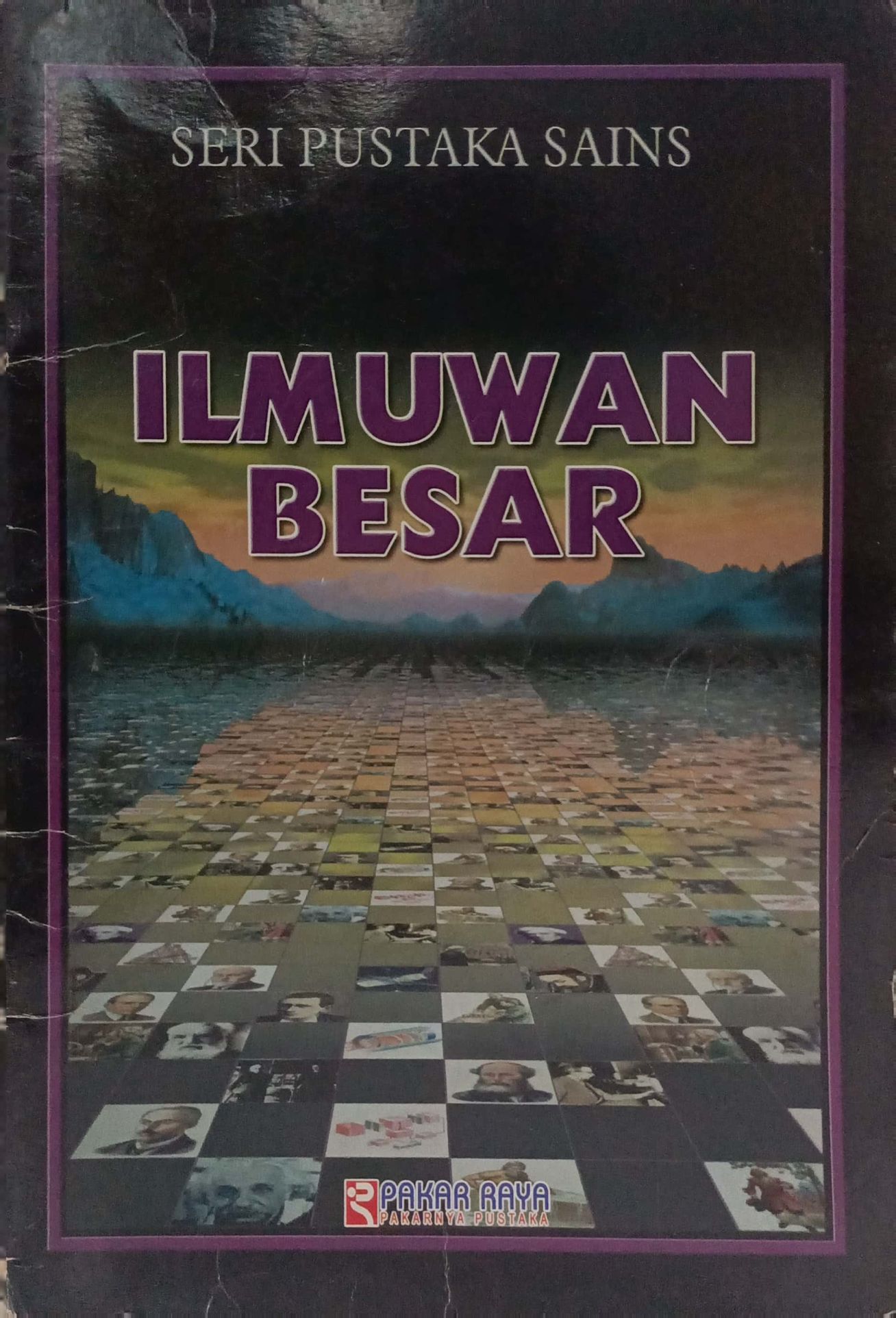 Seri Pustaka Sains : Ilmuwan Besar