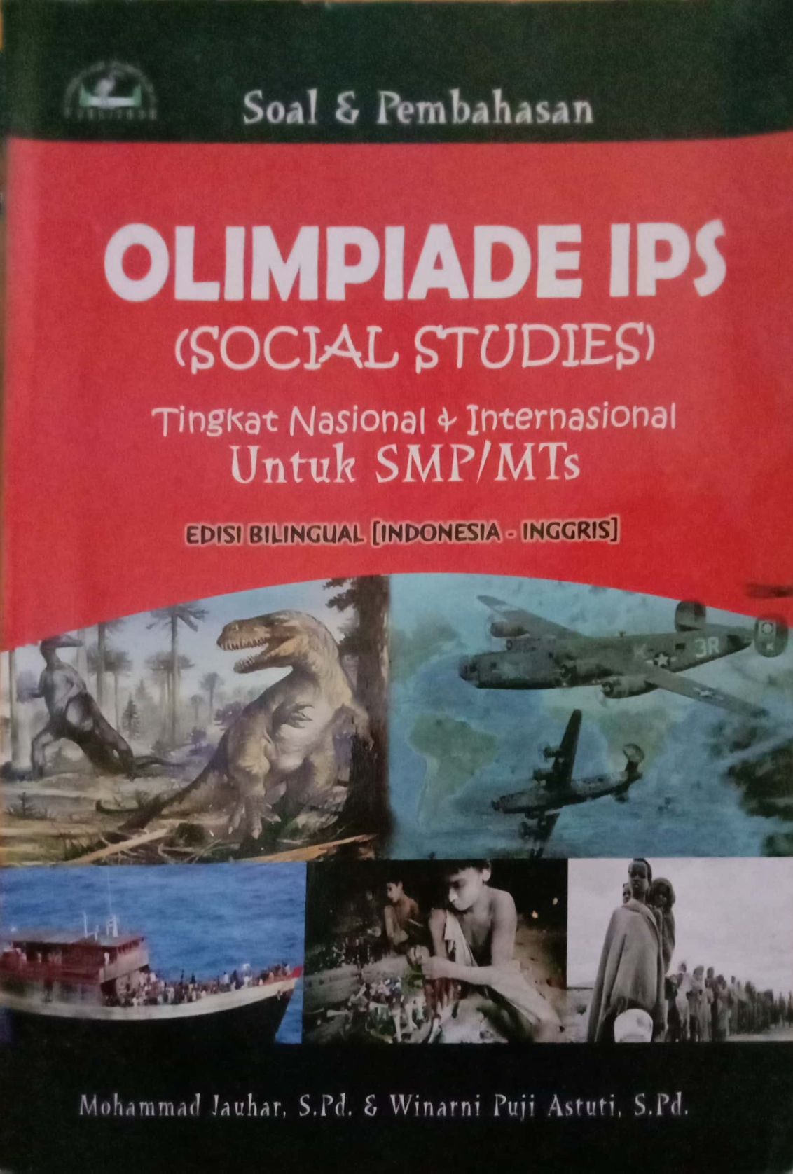 Soal dan Pembahasan Olimpiade Tingkat Nasional dan Internasional: Edisi Bilingual (Indonesia-Inggris)