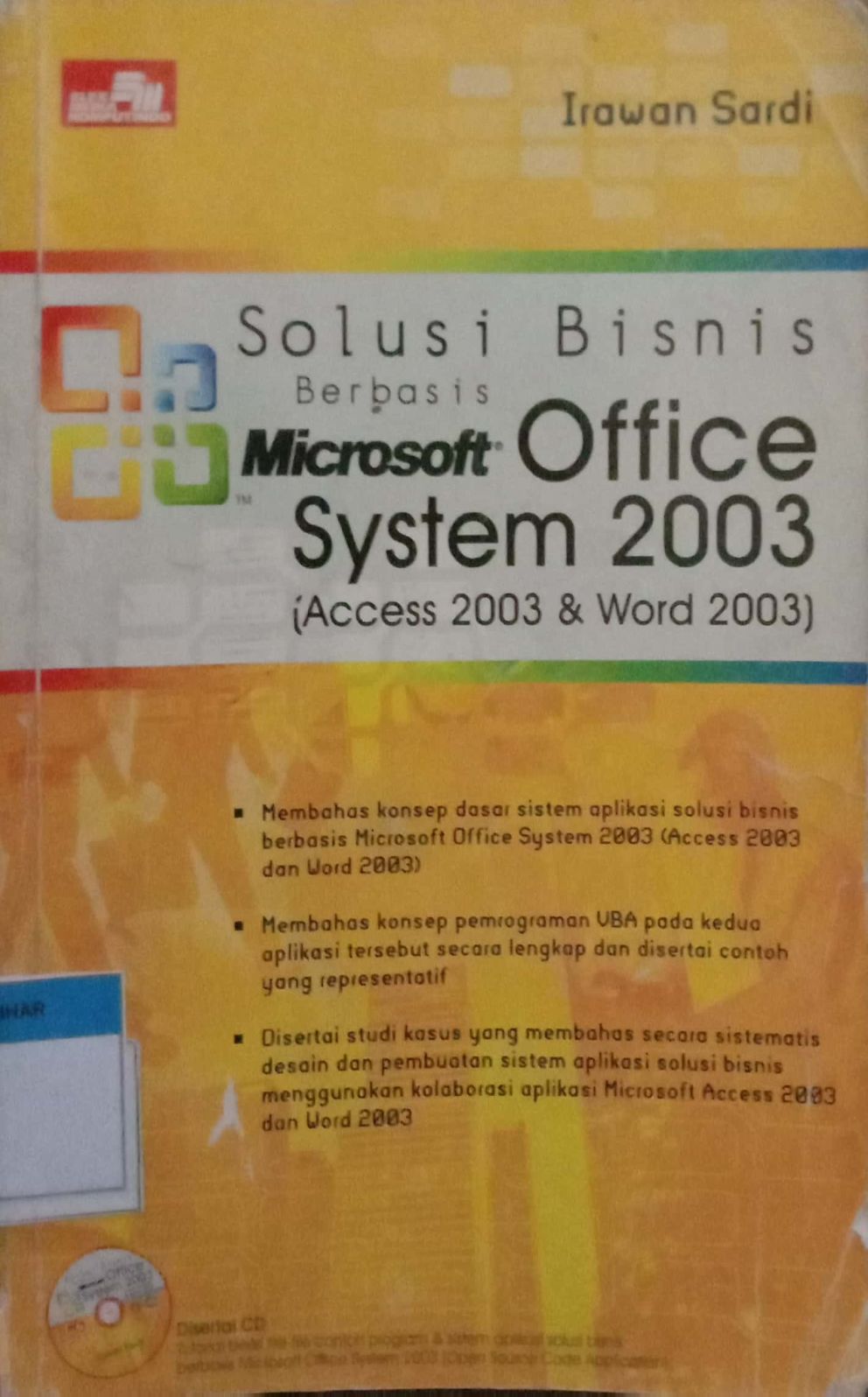 Solusi Bisnis Berbisnis Microsoft Office System 2003 (Access 2003 & Word 2003)