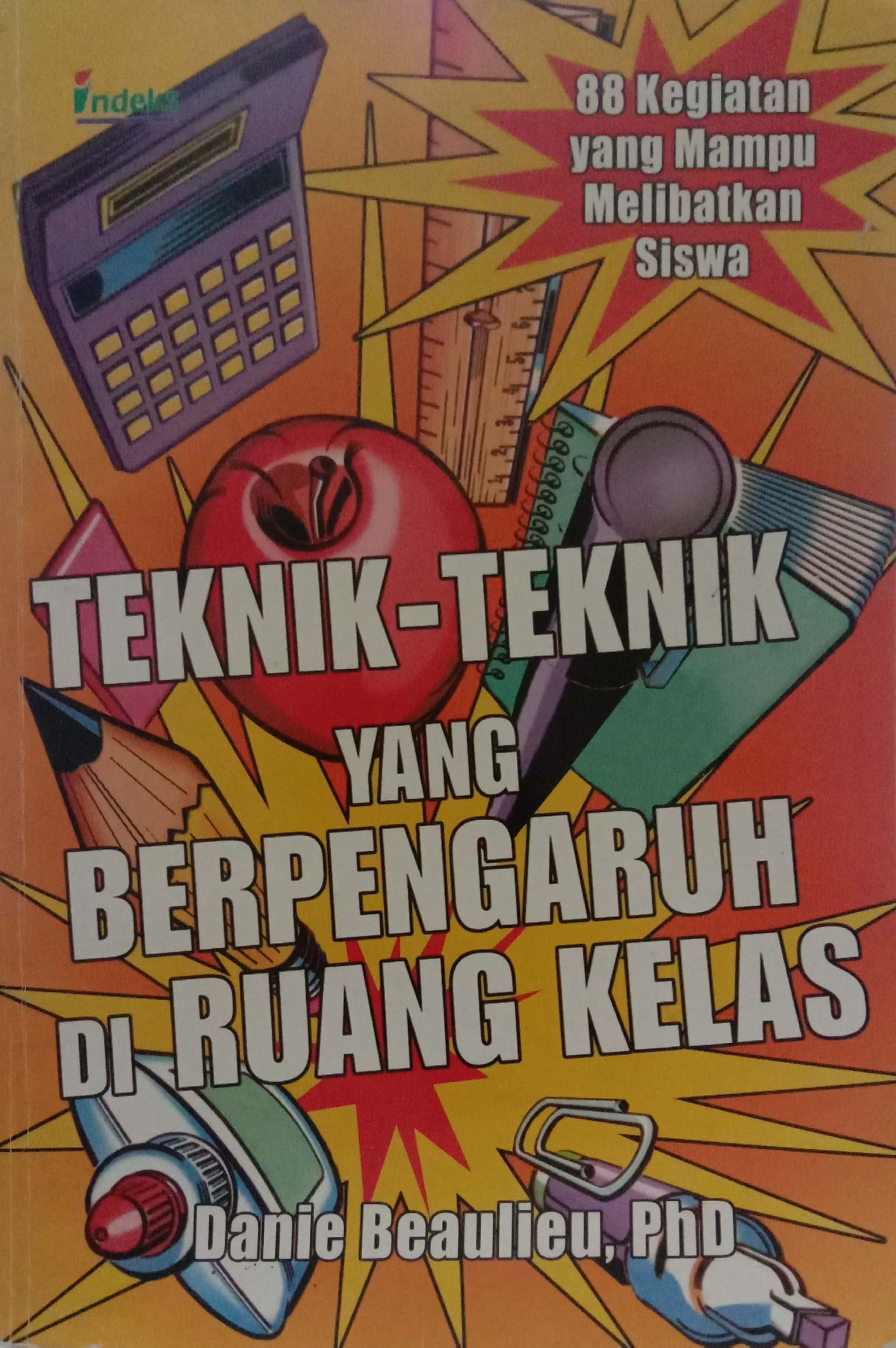 Teknik-teknik Berpengaruh di Ruang Kelas