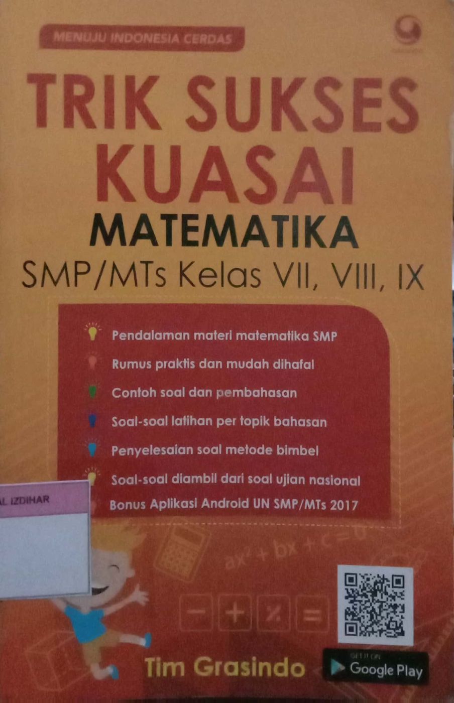 Trik Sukses Kuasai Matematika SMP/MTs Kelas VII, VIII, IX