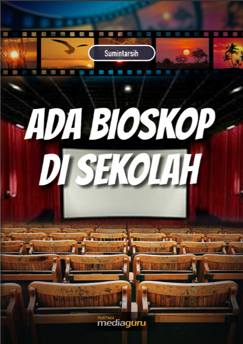 Ada Bioskop di Sekolah