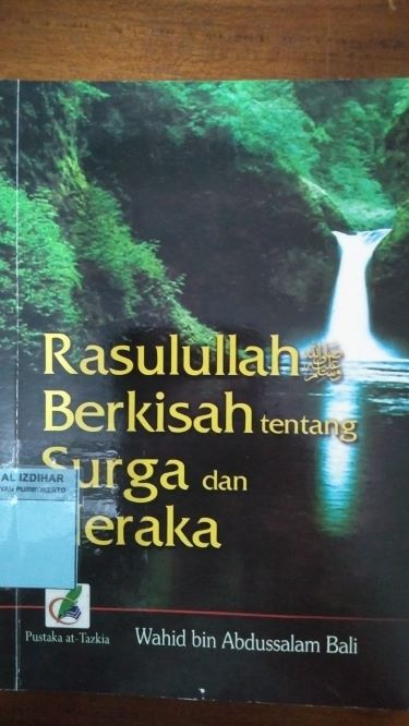 Rasulullah Berkisah tentang Surga dan Neraka