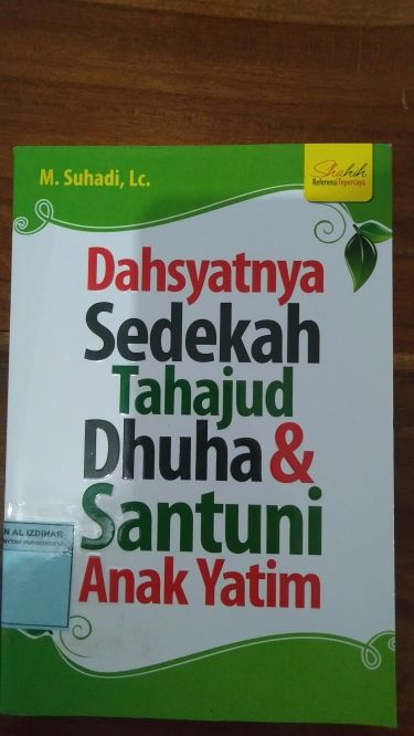 Dahsyatnya Sedekah Tahajud Dhuha dan Santuni Anak Yatim