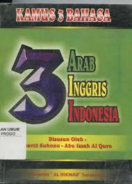 Kamus Lengkap 3 Bahasa Arab Inggris Indonesia